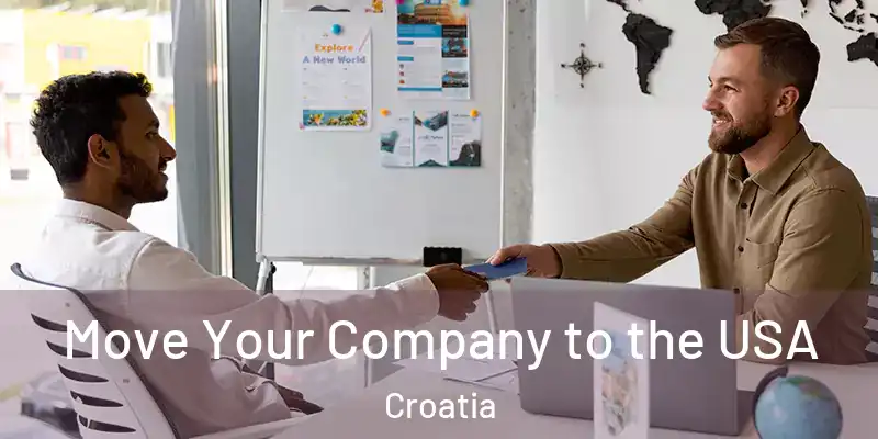  Move Your Company to the USA Croatia