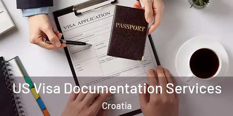  US Visa Documentation Services Croatia