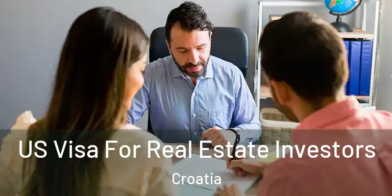  US Visa For Real Estate Investors Croatia